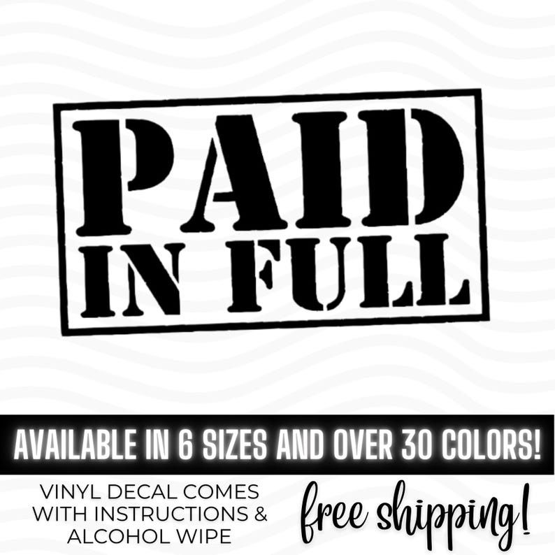 Paid In Full vinyl decal sticker bumper, Dave Ramsey Debt Free, Official Dave Car, Cash Is King, No Truck Payments image 1