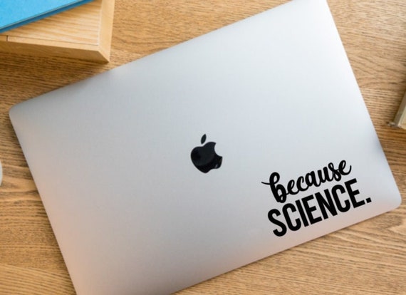 Because Science Vinyl Decal Bumper Sticker Science Gift | Etsy