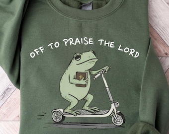 Christian Frog Sweatshirt, Jesus Church Cute Tee, Funny Frog Off To Praise The Lord, Bible Study Sweatshirt, Jesus Church Faith Humor