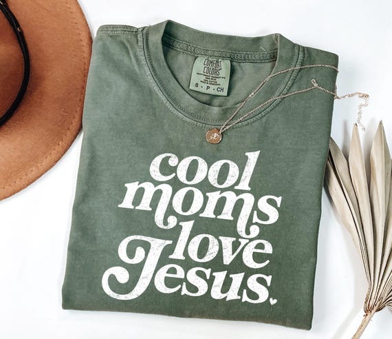 Comfort Colors® Cool Moms Love Jesus Shirt, Christian Mom Tee, Praying Mama Shirts, Faith Based Shirt, Faithful Shirt, Religious Mom Tee