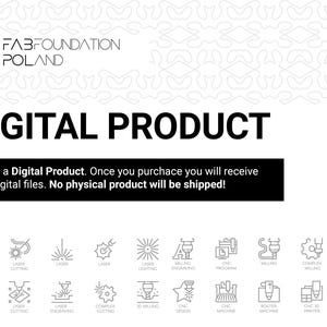 Pu&ograve; includere: Grafica bianca con la scritta "DIGITAL PRODUCT" e un disclaimer sui file digitali. Sotto, icone che rappresentano il taglio laser, l'incisione e i processi CNC. Il logo FABFOUNDATION POLAND &egrave; in alto.