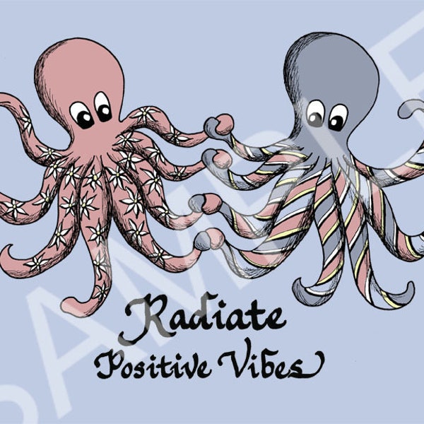 5x7 Blank Cards/Matted Prints - "Radiate positive Vibes" with Nautical octopuses Artwork