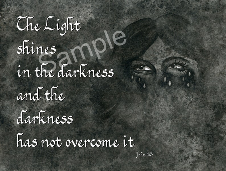  "Light shines in the Darkness"