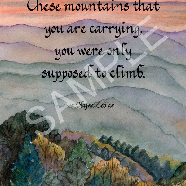 5x7  Blank Cards/Matted Prints - "Climb Not Carry" with mountain background