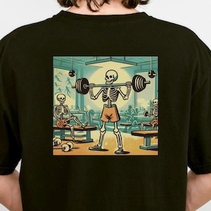 Gym T Shirt for Him Gym Shirt Gym Tee Gym T-Shirt Skeleton Shirt Gym Lover Shirt Gift for Gym Rat Graphic Tee Oversized Shirt Gym Gift