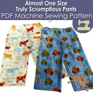 May include: Two pairs of children's pants, one with a farm animal print on a light yellow background and the other with a frog print on a blue background. The text "Almost One Size Truly Scrumptious Pants PDF Machine Sewing Pattern" is at the top of the image.