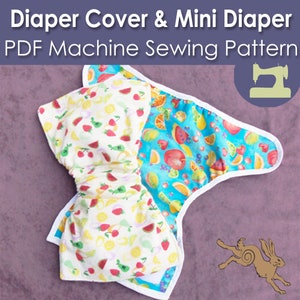Cloth diaper sewing pattern, One size cloth diaper, Cloth nappy pattern, Mini diapers, Diaper cover pattern for girls, PUL diaper cover,
