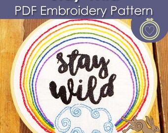 Stay Wild Embroidery, Rainbow Embroidery pattern pdf, rainbow embroidery design, rainbow embroidery font, boho embroidery, hippy embroidery