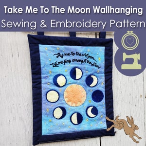 Fly Me To The Moon, PDF Sewing Pattern, Quilted Wall Hanging Pattern, moon applique design, housewarming gift for couple, best seller, sew