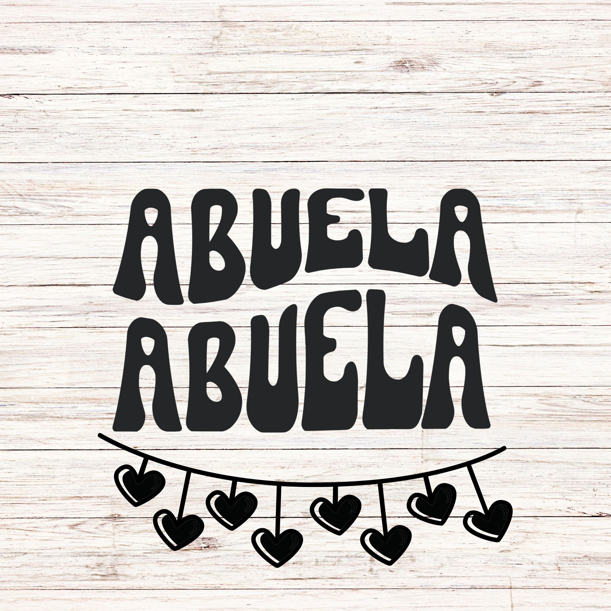 Abuela SVG, Abuela Png, Abuela Hearts Svg, Abuela Hearts Png, Grandmother Svg, Grandmother Png ...