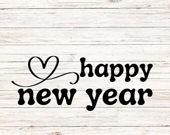 Happy New Year SVG PNG 2026 Cheers Hello New Year's Crew