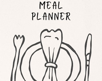 May include: A black and white illustration of a meal planner. The words "MEAL PLANNER" are at the top. Below the text is a plate with a napkin tied around it, a fork, and a knife.