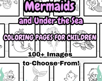 Mermaid Coloring Pages: 100+ Under the Sea Friends (Digital Download)