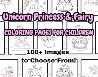 100+ Unicorn, Princess, and Fairy Coloring Pages for Children (Digital Download)