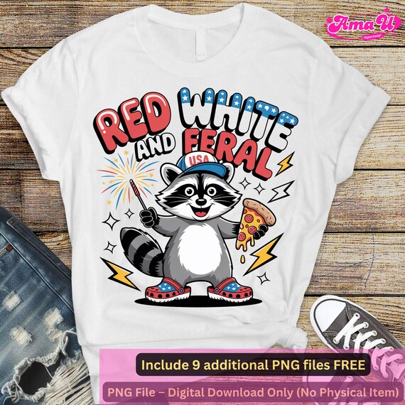 Red White and Feral PNG l Funny Raccoon USA 4th of July Shirt Design l Patriotic Pizza & Sparkler Clipart l America Sublimation Graphic
