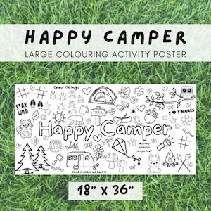 May include: Black and white colouring page featuring a camping theme with the text "Happy Camper". The page includes images of a tent, campfire, trees, a camper van, a canoe, a flashlight, a raccoon, a bear, a butterfly, a mushroom, a bird, a bug, a heart, a star, a moon, a sun, a paw print, a trail sign, a mug, a compass, binoculars, a worm, an axe, a fire, and a stick figure holding a marshmallow. The page is 18 inches by 36 inches.