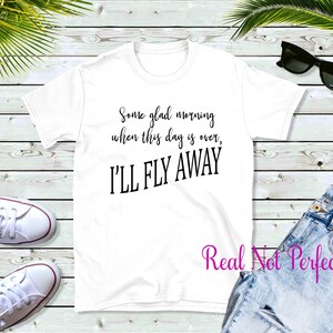 I'll Fly Away SVG Decal Digital Download File for T-Shirts, Wall Art, Cars and More image 2