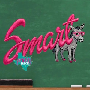May include: Embroidered design featuring the word "Smart" in bright pink script, with a cartoon donkey wearing pink glasses. A teal and white logo is in the lower left corner. The design is on a green background.