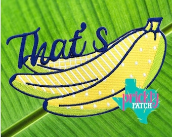 That’s Bananas Iron-On Embroidered Patch