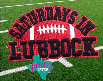 Saturdays in Lubbock Iron On Embroidered Patch