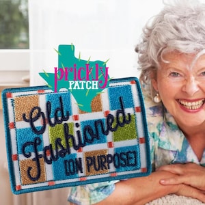 Old Fashioned On Purpose Patch
