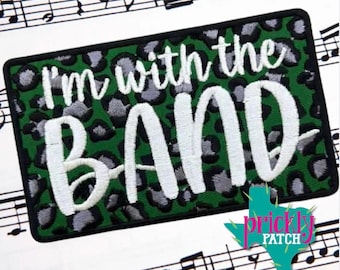 I’m With the Band Green Iron-On Embroidered Patch