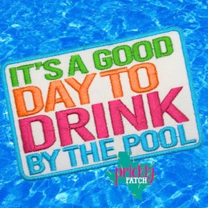 Drink by the Pool Iron-On Embroidered Patch
