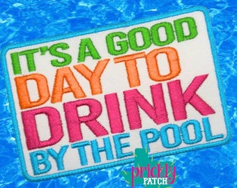 Drink by the Pool Iron-On Embroidered Patch