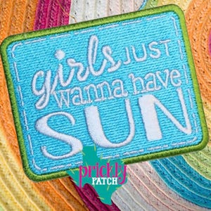 Girls Just Wanna Have Sun Patch