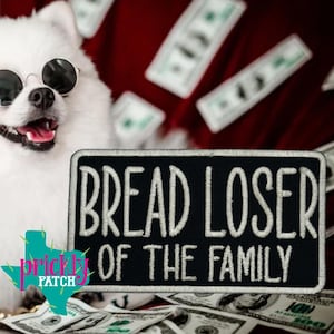 Bread Loser of the Family Patch