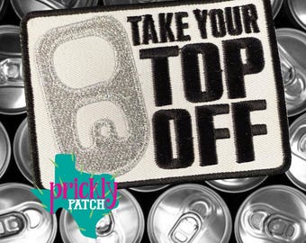 Take Your Top Off Patch