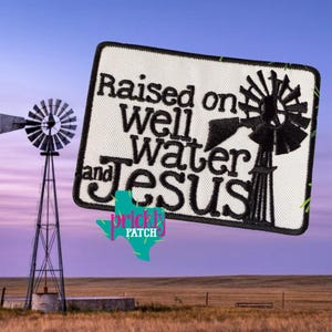 Well Water & Jesus Patch