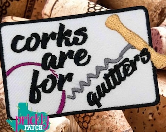 Corks are for Quitters Patch