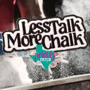 Less Talk More Chalk Gymnastics Patch