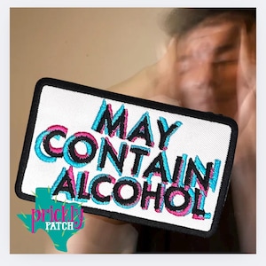 May Contain Alcohol Patch