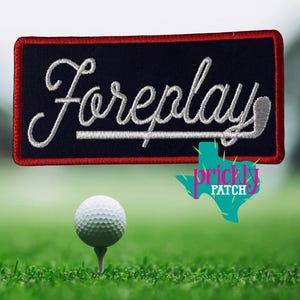 Foreplay Golf Patch **New Size**