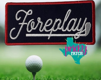 Foreplay Golf Patch **New Size**