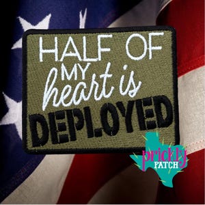 Half My Heart is Deployed Patch