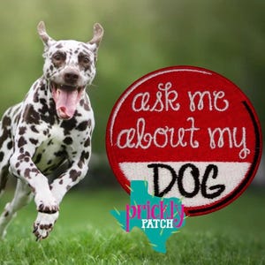 Ask Me About My Dog Patch