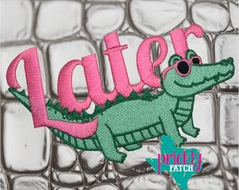 Later Gator Iron-On Embroidered Patch