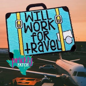 Will Work for Travel Patch