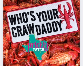 Who’s Your Crawdaddy Patch