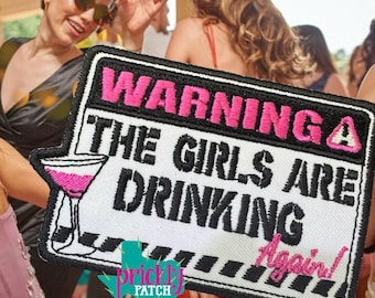 Girls are Drinking Again Patch
