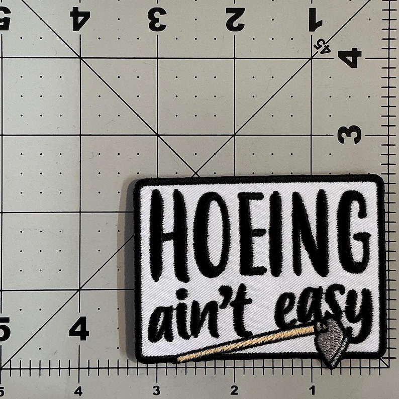 Hoeing Ain’t Easy Patch image 2