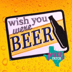Wish You Were Beer Patch