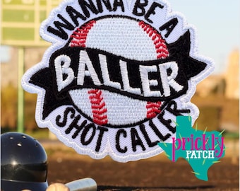 Wanna Be a Baller Baseball Patch