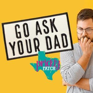 Go Ask Your Dad Patch