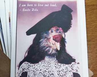 Literary Chicken Greeting Card: Émile Zola - I am here to live out loud.