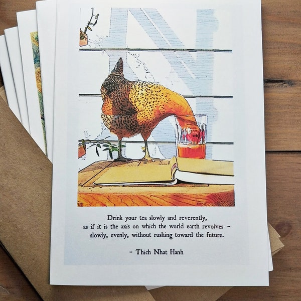 Literary Chicken Greeting Card - Thich Nhat Hanh ; Drink your tea slowly and reverently