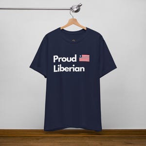 Proud Liberian T-Shirt & Sweatshirt for Adults, Youth, and Toddlers